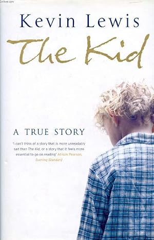 Seller image for THE KID, A TRUE STORY for sale by Le-Livre