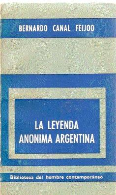 Imagen del vendedor de LA LEYENDA ANNIMA ARGENTINA : Smbolo y Rito en la Narrativa Popular a la venta por El libro que vuela