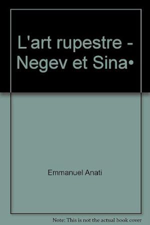 Image du vendeur pour L'art Rupestre - Negev Et Sina mis en vente par JLG_livres anciens et modernes