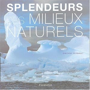 Seller image for Splendeurs des milieux naturels for sale by JLG_livres anciens et modernes