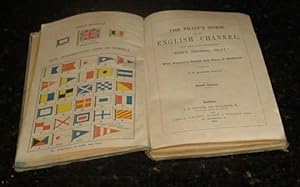 The Pilot's Guide for the English Channel with Which is Now Incorporated "King's Channel Pilot." ...