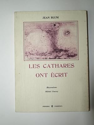 Imagen del vendedor de Les Cathares ont crit. a la venta por Librairie Aubry