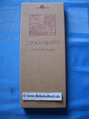 Cioccolato : von den bittersüssen Verlockungen der Kakaobohne = Schokolade. Dt. von Susanne Bunze...