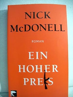 Ein hoher Preis : Roman. Aus dem Engl. von Thomas Gunkel
