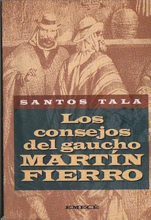 Los Consejos Del Gaucho Martín Fierro