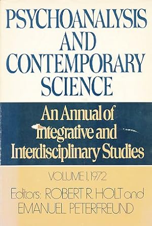 Seller image for Psychoanalysis and Contemporary Science. Volume I, 1972. An Annual of Integrative and Interdisciplinary Studies. for sale by Fundus-Online GbR Borkert Schwarz Zerfa