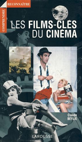 Image du vendeur pour Les Films-Cles du Cinema. mis en vente par Fundus-Online GbR Borkert Schwarz Zerfa