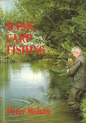 Bild des Verkufers fr BASIC CARP FISHING. By Peter Mohan. zum Verkauf von Coch-y-Bonddu Books Ltd