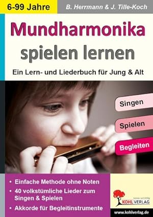 Bild des Verkufers fr Mundharmonika spielen lernen : . mit 40 volkstmlichen Liedern zum Verkauf von AHA-BUCH GmbH