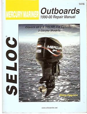 Immagine del venditore per Mercury/Mariner Outboards : 1990-00 Repair Manual. 2.5-275 Horsepower, 1-6 Cylinder. venduto da City Basement Books