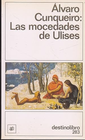 Imagen del vendedor de LAS MOCEDADES DE ULISES 1EDICION colecc Destinolibro 283 a la venta por CALLE 59  Libros