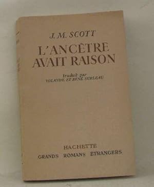 L'ancêtre avait raison