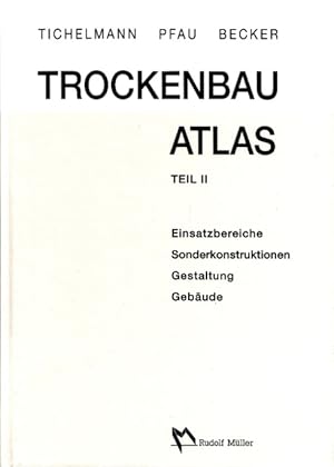 Image du vendeur pour Trockbau Atlas. Einsatzbereiche Sonderkonstruktionen Gestaltung Gebude. Teil II. mis en vente par Antiquariat an der Nikolaikirche