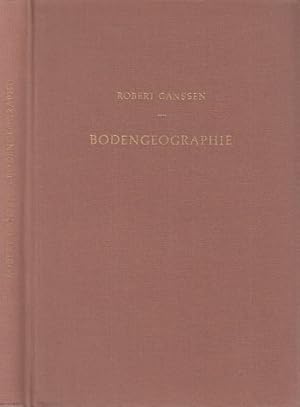 Bodengeographie. Mit besonderer Berücksichtigung der Böden Mitteleuropas.