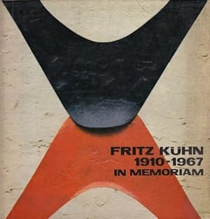 Fritz Kühn in Memoriam. 1910-1967. Sein Schaffen für die Kirche.