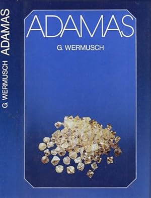 Adamas. Diamanten in Geschichte und Geschichten.