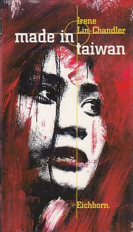 Seller image for Made in Taiwan. Thriller. Aus dem Englischen von Brigitta Merschmann. for sale by Antiquariat an der Nikolaikirche