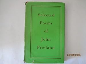 Imagen del vendedor de Selected poems of John Presland a la venta por Goldstone Rare Books