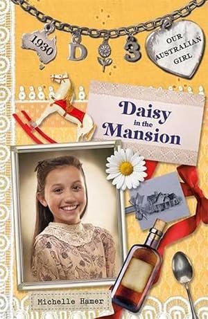 Seller image for Our Australian Girl: Daisy in the Mansion (Book 3) (Paperback) for sale by Grand Eagle Retail