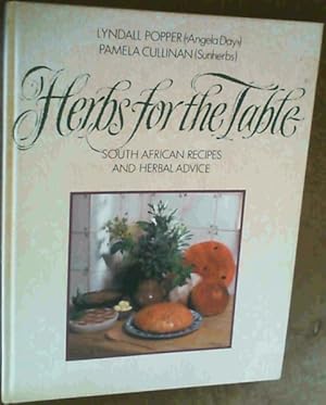 Bild des Verkufers fr Herbs for the Table : South African Recipes and Herbal Advice zum Verkauf von Chapter 1
