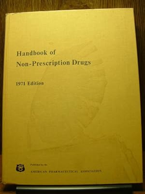 Imagen del vendedor de HANDBOOK OF NON-PRESCRIPTION DRUGS - 1971 Edition a la venta por The Book Abyss