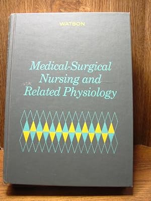 Seller image for MEDICAL-SURGICAL NURSING AND RELATED PSYSIOLOGY for sale by The Book Abyss