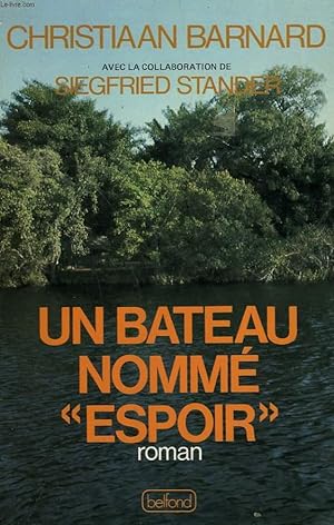Seller image for UN BATEAU NOMME ESPOIR. for sale by Le-Livre
