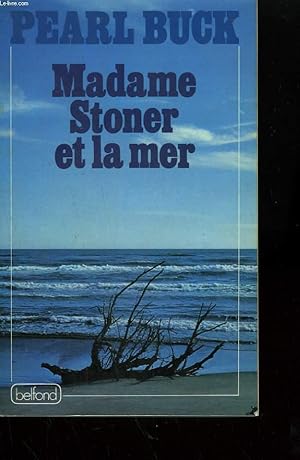 Image du vendeur pour MADAME STONER ET LA MER. mis en vente par Le-Livre