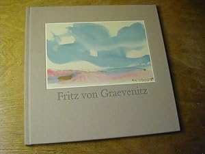 Bild des Verkufers fr Fritz von Graevenitz : Aquarelle u. lskizzen ; biographische Texte zum Verkauf von Antiquariat Fuchseck