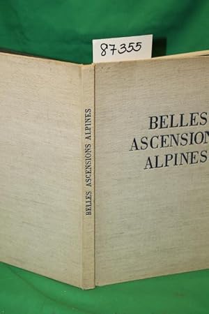 Immagine del venditore per Belles Ascensions Alpines Ascensions Classiques venduto da Princeton Antiques Bookshop