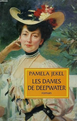 Seller image for LES DAMES DE DEEPWATER. for sale by Le-Livre