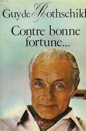 Immagine del venditore per CONTRE BONNE FORTUNE. venduto da Le-Livre