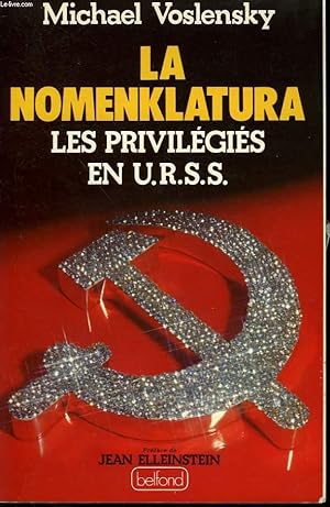 Bild des Verkufers fr LA NOMENKLATURA. LES PRIVILEGIES EN URSS. zum Verkauf von Le-Livre