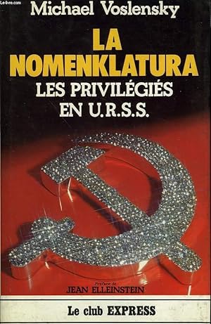 Bild des Verkufers fr LA NOMENKLATURA. LES PRIVILEGIES EN URSS. zum Verkauf von Le-Livre