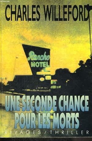 Seller image for UNE SECONDE CHANCE POUR LES MORTS for sale by Le-Livre