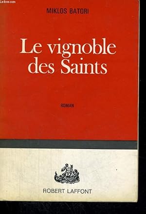 Bild des Verkufers fr LE VIGNOBLE DES SAINTS zum Verkauf von Le-Livre