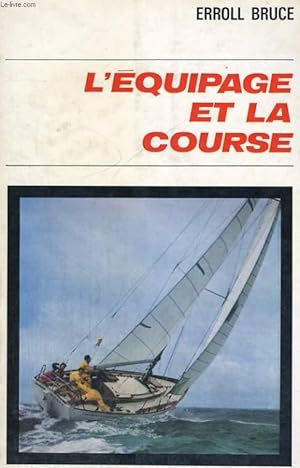 Bild des Verkufers fr L'EQUIPAGE ET LA COURSE zum Verkauf von Le-Livre