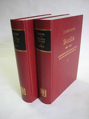 Berlin 1688-1840. Geschichte des geistigen Lebens der preussischen Hauptstadt. Neudruck der Ausga...