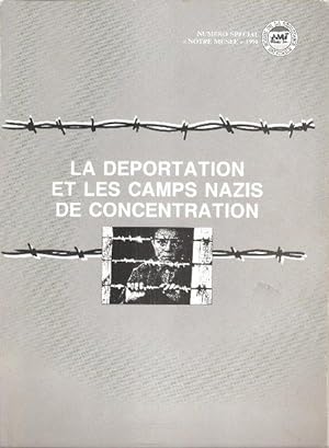 Bild des Verkufers fr La Dportation et Les Camps Nazis De Concentration . Numro Spcial " Notre Muse " 1991 zum Verkauf von Au vert paradis du livre
