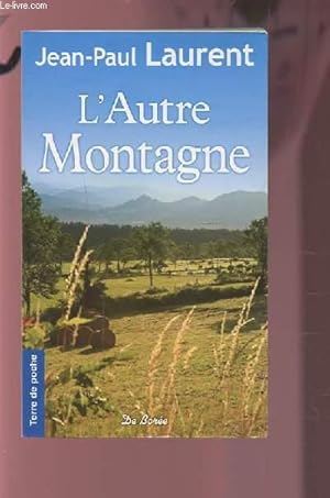 Seller image for L'AUTRE MONTAGNE. for sale by Le-Livre