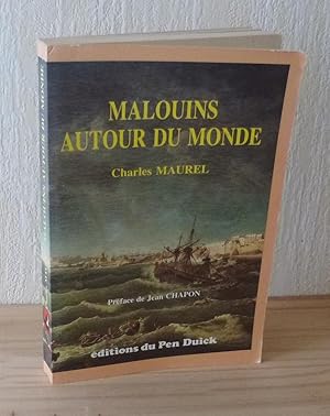 Malouins autour du Monde. Cinquante ans avant Bougainville. Éditions du Pen Duick. 1986.