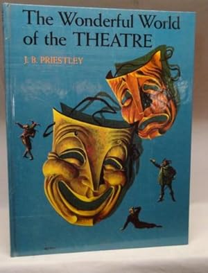 The wonderful World of the Theatre : Bildband mit erklärendem Text in englischer Sprache ;.
