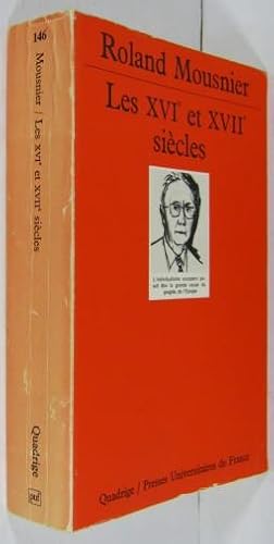 Image du vendeur pour Les XVIe et XVIIe sicles. La grande mutation intellectuelle de l humanit; l avnement de la science moderne et l expansion de l Europe. mis en vente par Rotes Antiquariat