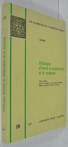 Bild des Verkufers fr Dialogue d entre le maheustre et le manant. Texte original, avec les variantes de la version royaliste. tabli et annot par Peter M. Ascoli. zum Verkauf von Rotes Antiquariat