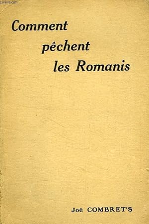 Bild des Verkufers fr COMMENT PECHENT LES ROMANIS zum Verkauf von Le-Livre