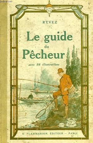 Seller image for LE GUIDE DU PECHEUR for sale by Le-Livre