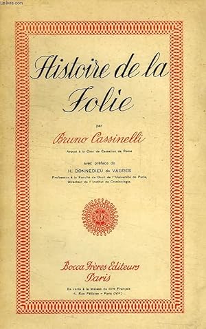 Bild des Verkufers fr HISTOIRE DE LA FOLIE zum Verkauf von Le-Livre