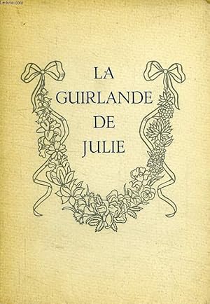 Seller image for LA GUIRLANDE DE JULIE for sale by Le-Livre