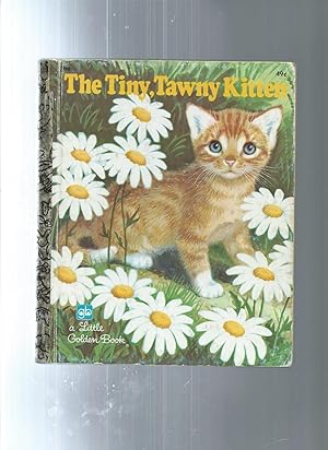 Seller image for THE TINY TAWNEY KITTEN for sale by ODDS & ENDS BOOKS