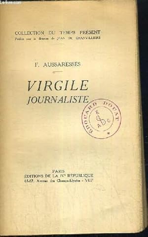 Imagen del vendedor de VIRGILE JOURNALISTE / COLLECTION DU TEMPS PRESENT a la venta por Le-Livre